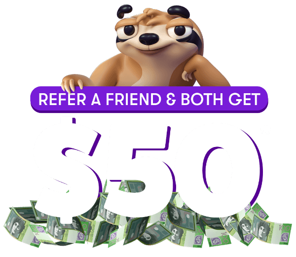 Refer a friend and you both get $50